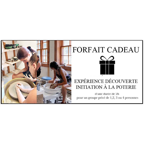 FORFAIT CADEAU EXPÉRIENCE D'INITIATION À LA POTERIE