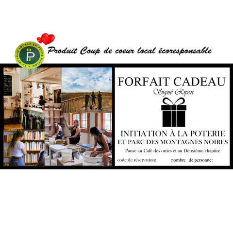 FORFAIT CADEAU SIGNÉ RIPON INITIATION À LA POTERIE ET PARC DES MONTAGNES NOIRES